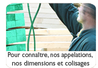 pour conna�tre nos appellations, dimensions et colisages
